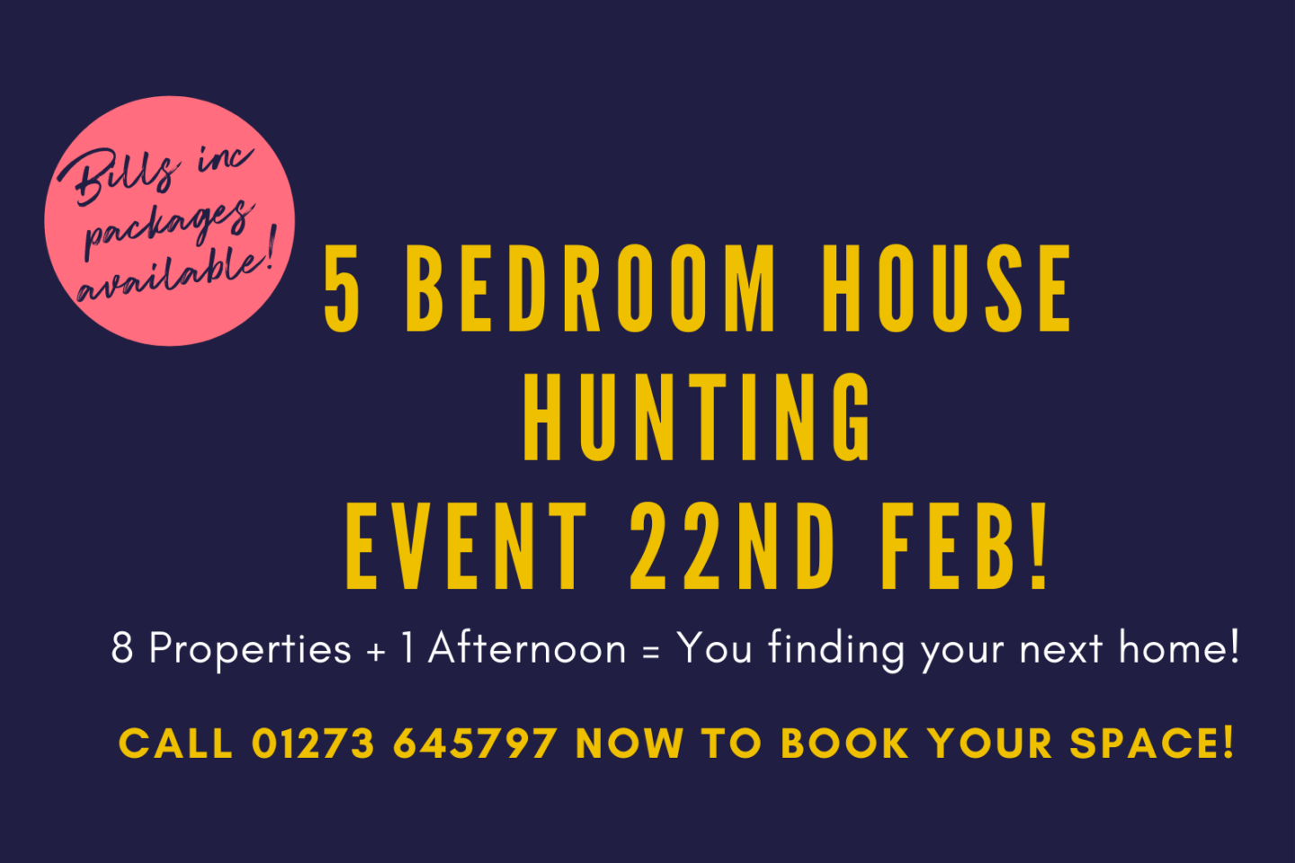 5 Bedroom House Hunting Event
